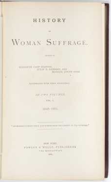Book - History of Woman Suffrage by Elizabeth Cady Stanton, Susan B. Anthony, and Matilda Joslyn Gage. 